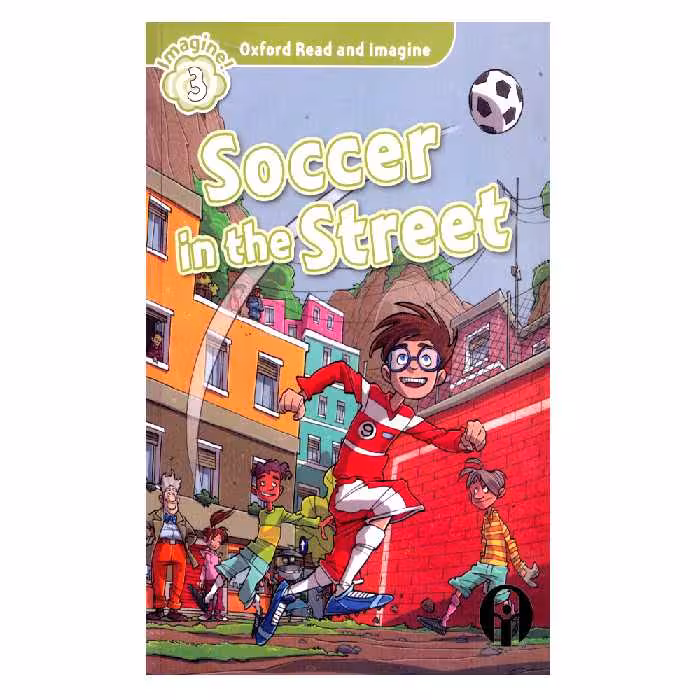 کتاب Soccer In The Street اثر جمعی از نویسندگان انتشارات الوندپویان