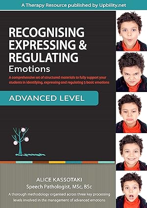 خرید و دانلود نسخه کامل کتاب Recognising, Expressing &amp; Regulating Emotions | ADVANCED LEVEL: Includes 40 secondary emotions - Pdf