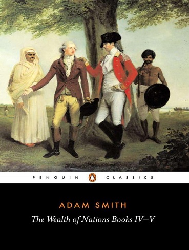 کتاب The Wealth of Nations: Books IV-V (Penguin Classics) (زبان اصلی)