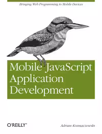 خرید و دانلود نسخه کامل کتاب Mobile JavaScript Application Development: Bringing Web Programming to Mobile Devices