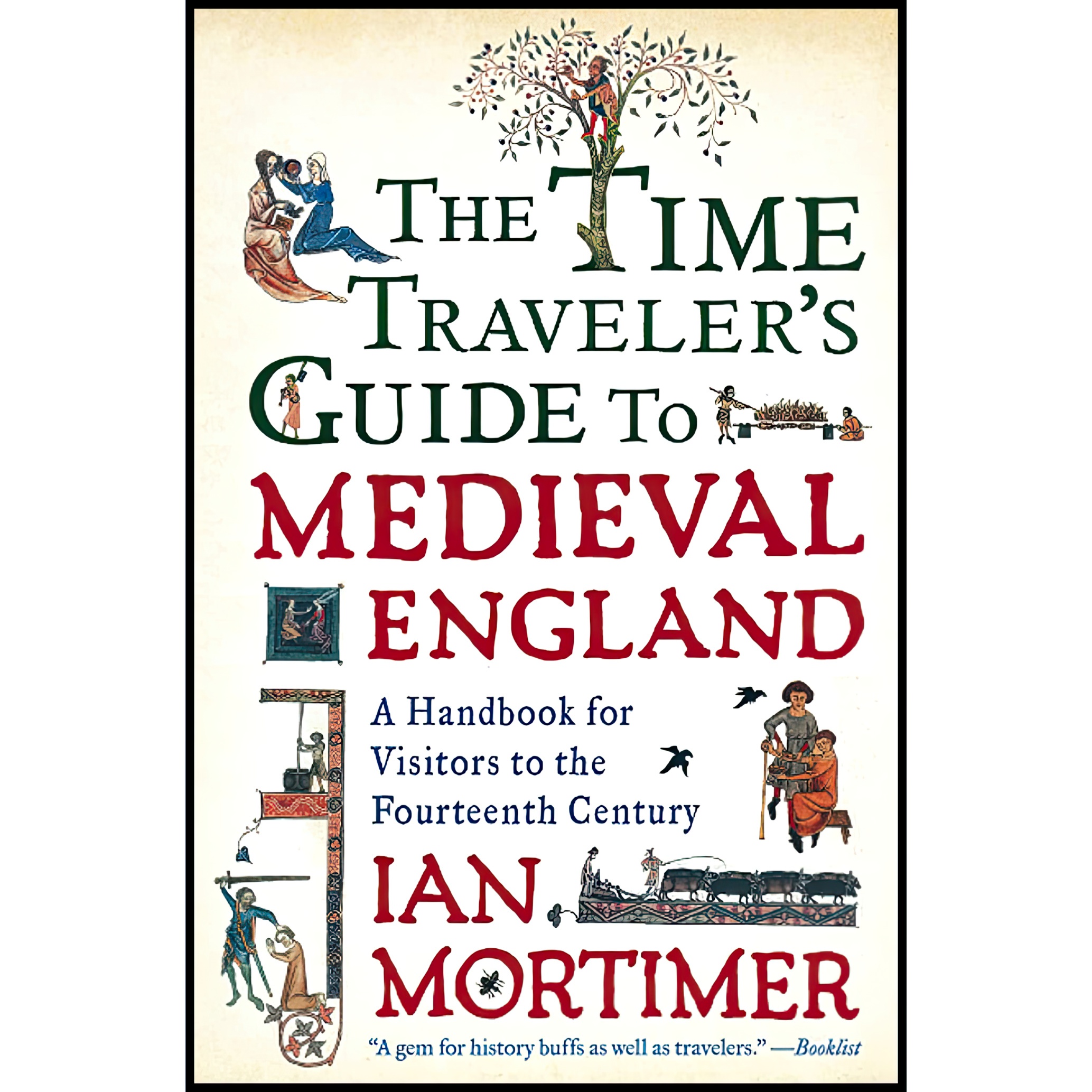 کتاب The Time Traveler,s Guide to Medieval England اثر Ian Mortimer انتشارات Touchstone