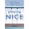 کتاب Playing Nice: A Novel- 2020 اثر JP Delaney انتشارات Ballantine Books