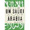 کتاب On Saudi Arabia اثر Karen Elliott House انتشارات Vintage