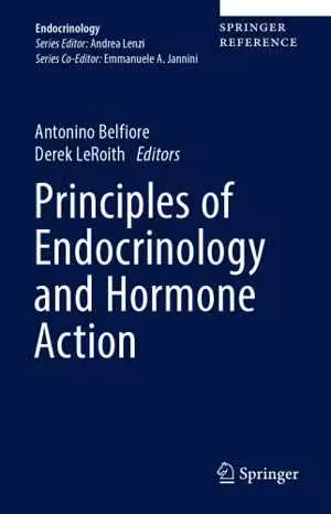 [PDF] دانلود کتاب Principles Of Endocrinology And Hormone Action, 2018