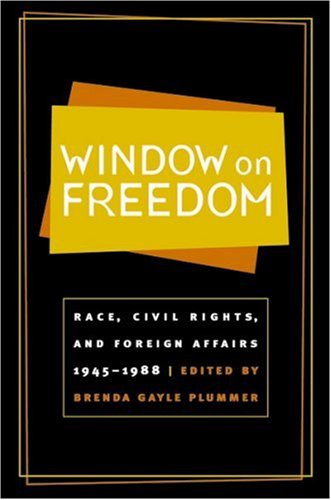 خرید و دانلود نسخه کامل کتاب Window on Freedom: Race, Civil Rights, and Foreign Affairs, 1945-1988 - PDF