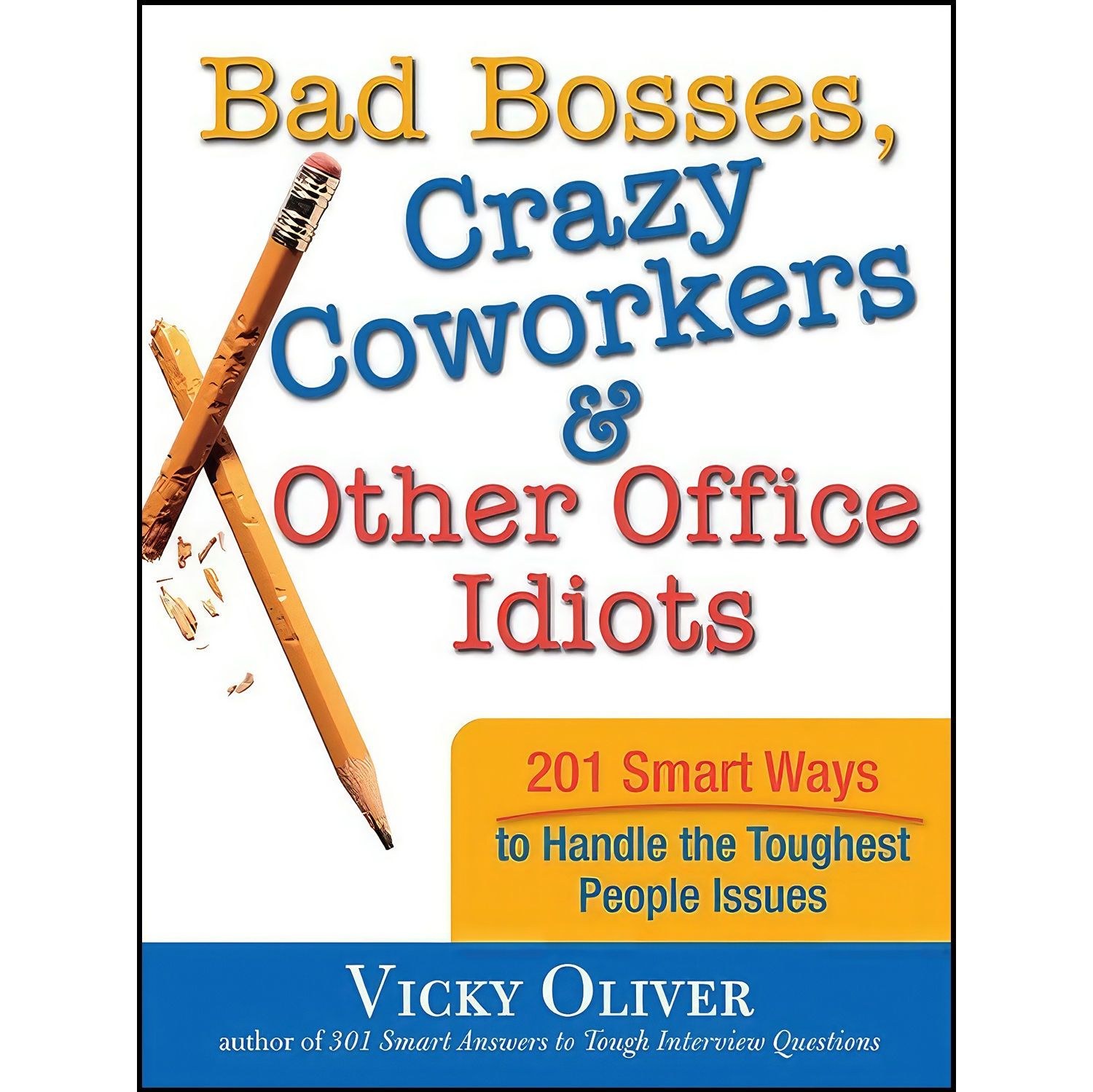 کتاب زبان اصلی Bad Bosses Crazy Coworkers Other Office Idiots