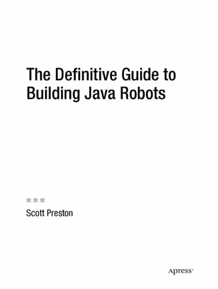 خرید و دانلود نسخه کامل کتاب The Definitive Guide to Building Java Robots