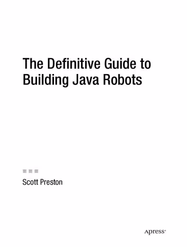 خرید و دانلود نسخه کامل کتاب The Definitive Guide to Building Java Robots