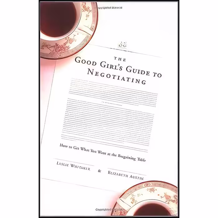 کتاب زبان اصلی The Good Girls Guide to Negotiating اثر جمعی از نویسندگان