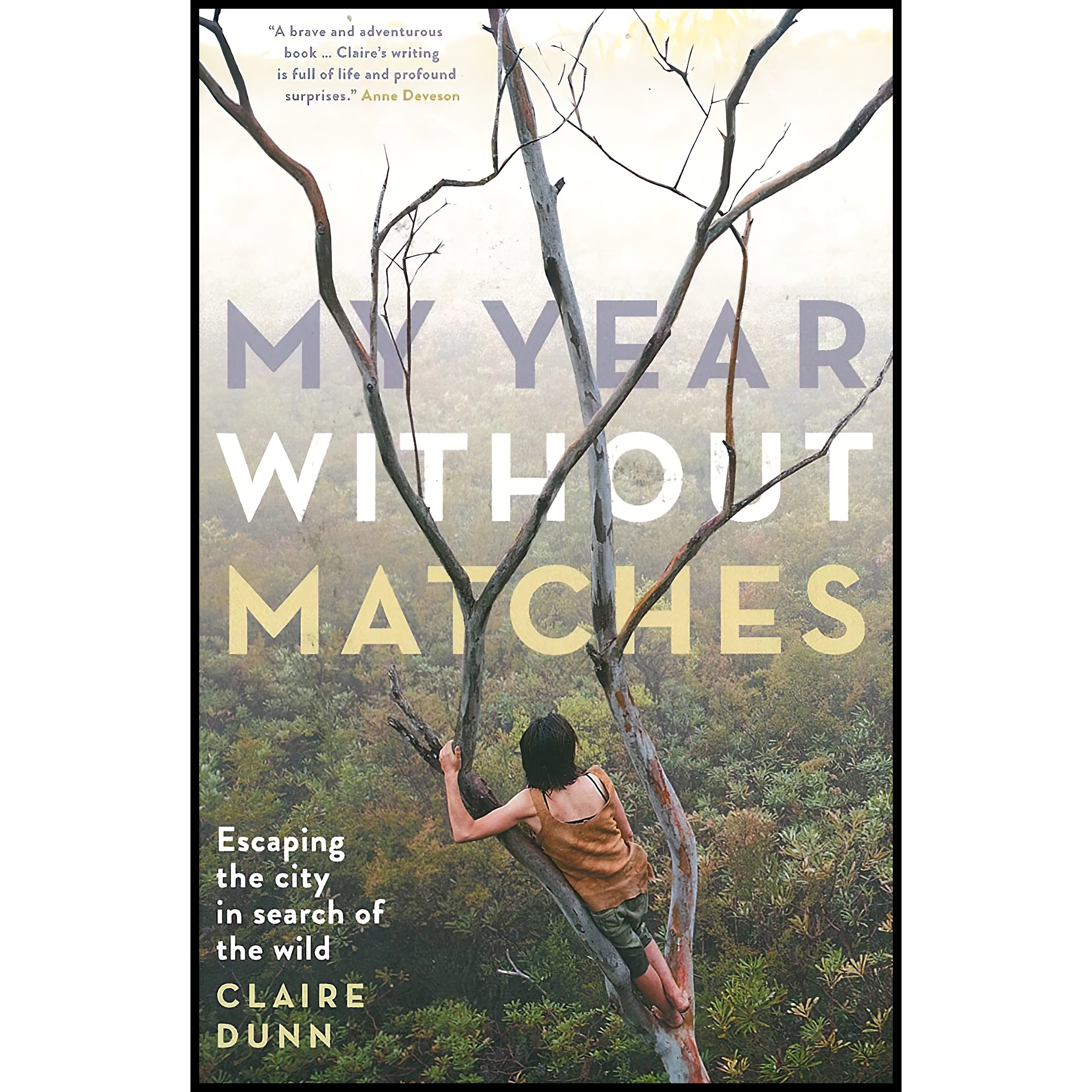 کتاب My Year Without Matches اثر Claire Dunn انتشارات Black Inc.