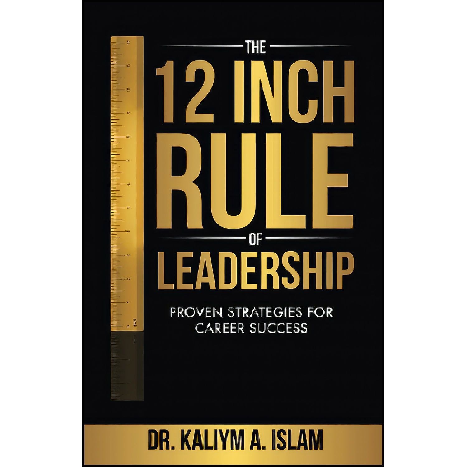 کتاب زبان اصلی The Inch Rule of Leadership اثر Kaliym A Islam