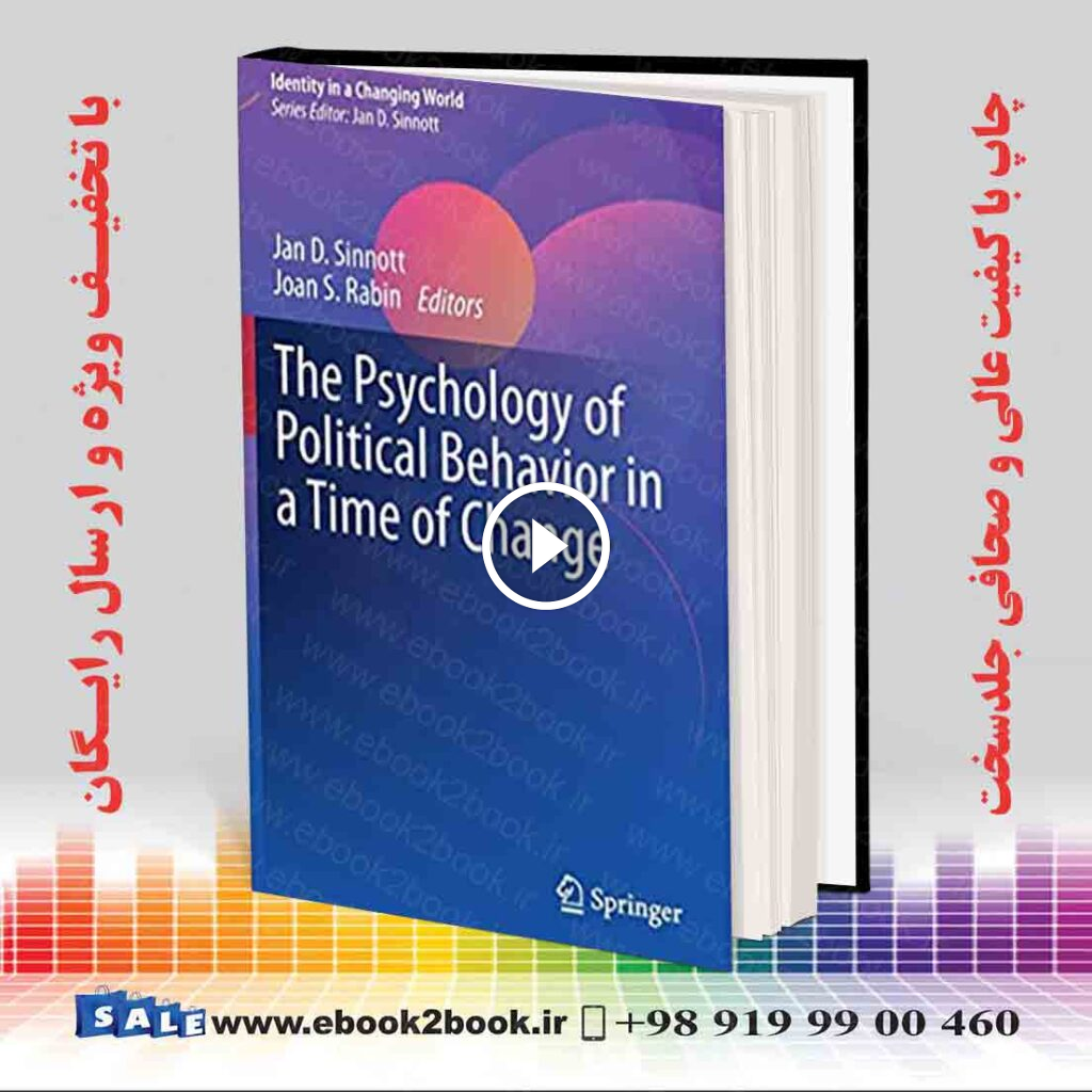The Psychology of Political Behavior in a Time of Change