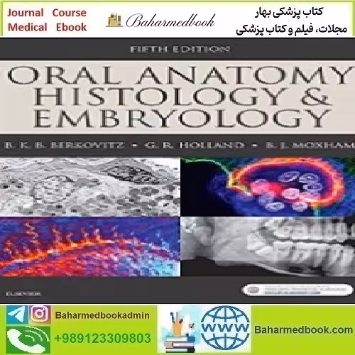 Oral Anatomy Histology and Embryology 2018 TRUE PDF price 1€ - کتاب پزشکی بهار