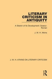 خرید و دانلود نسخه کامل کتاب Literary Criticism in Antiquity A Sketch of Its Development: Graeco-Roman - Pdf