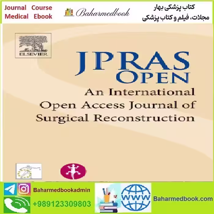 JPRAS Open Volume 27 to Volume 30 2021 PDF TRUE PDF price 4€ - کتاب پزشکی بهار