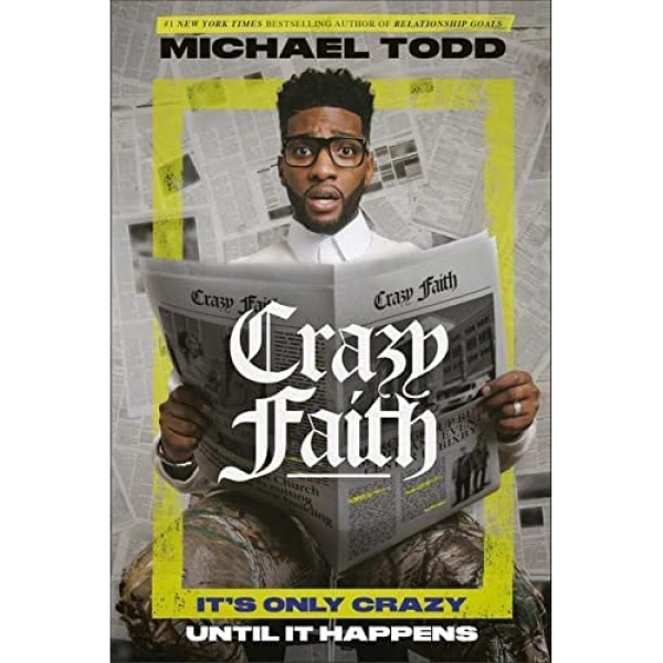 کتاب Crazy Faith اثر Michael Todd انتشارات WaterBrook