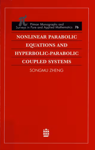 خرید و دانلود نسخه کامل کتاب Nonlinear Parabolic Equations and Hyperbolic-Parabolic Coupled Systems