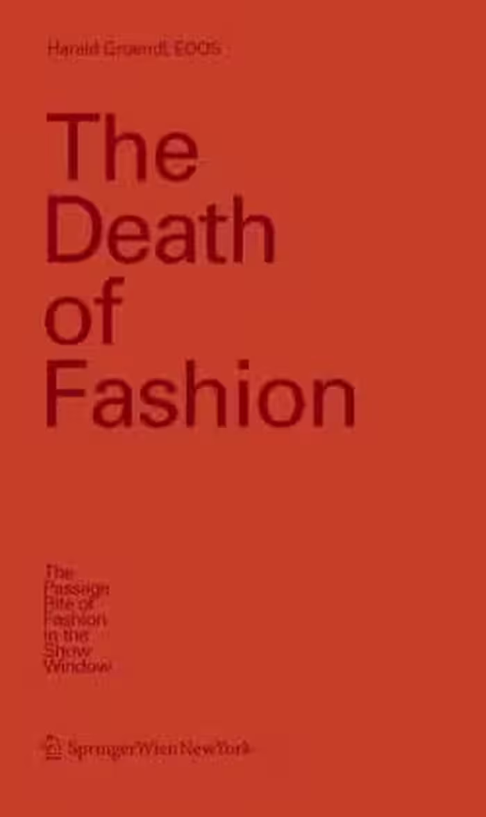 خرید و دانلود نسخه کامل کتاب The Death of Fashion-The Passage Rite of Fashion in the Show Window - PDF