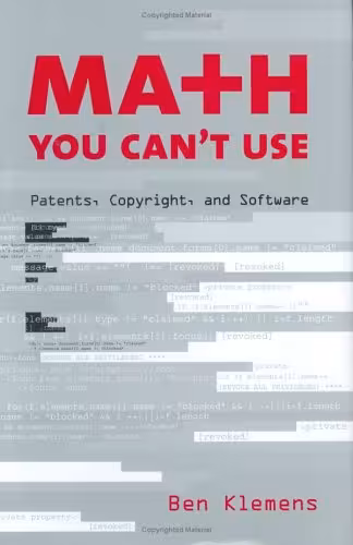 خرید و دانلود نسخه کامل کتاب Math You Can't Use: Patents, Copyright, and Software - PDF