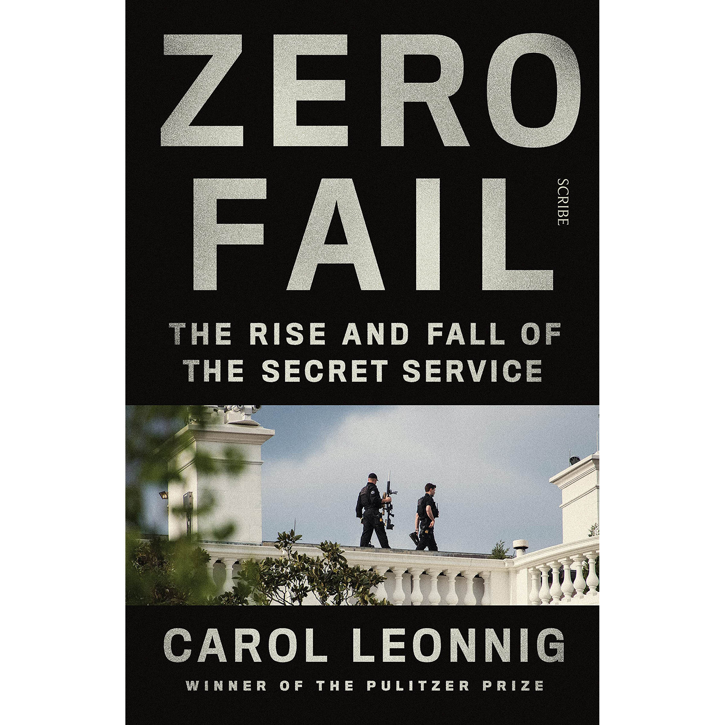 کتاب Zero Fail اثر Carol Leonnig انتشارات Random House