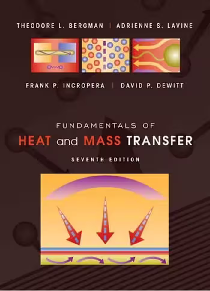 󾕇 Fundamentals of Heat and Mass Transfer 7th ,book ,2011 - دانلود کتاب های دانشگاهی