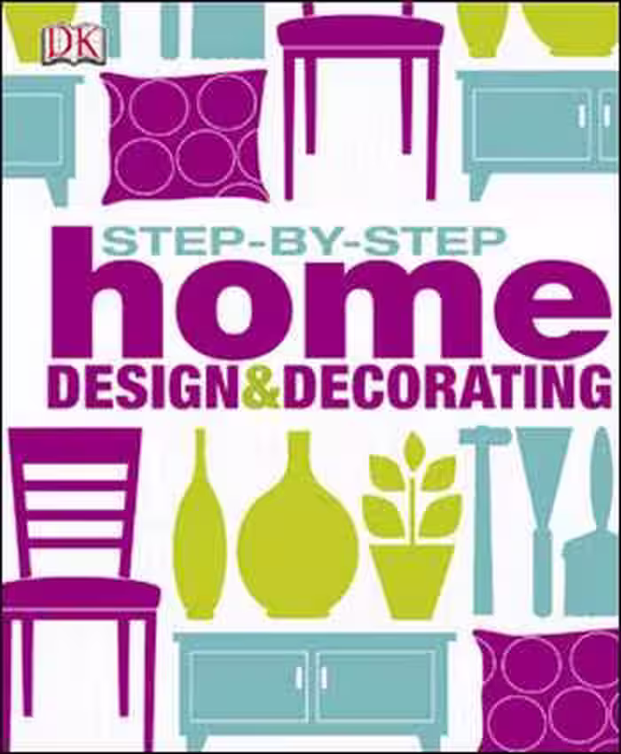 󾕇 دانلود کتاب Step-by-Step Home Design and Decorating - دانلود کتاب های دانشگاهی