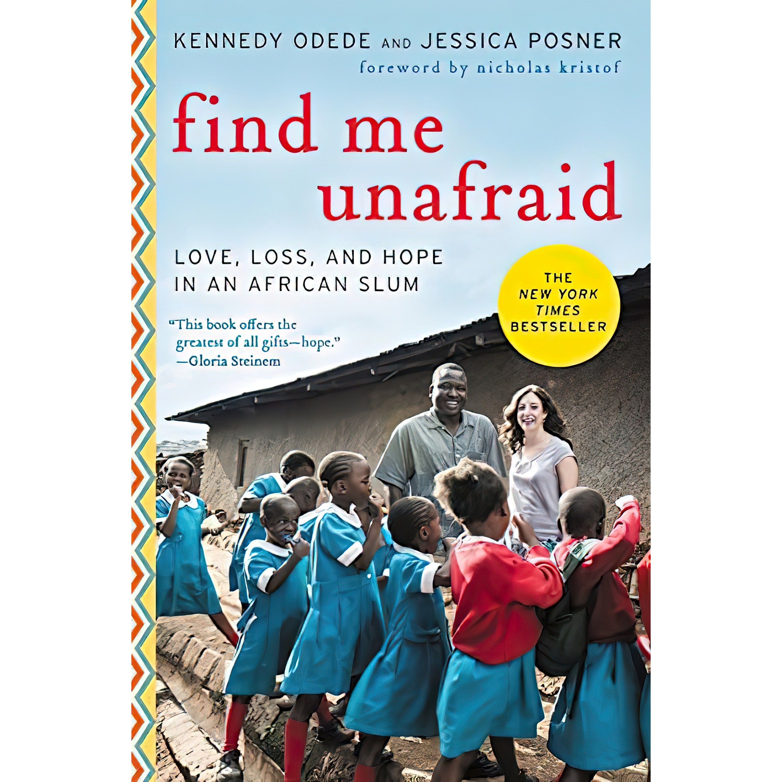 کتاب زبان اصلی Find Me Unafraid اثر Kennedy OdedeJessica PosnerNicholas Kristof