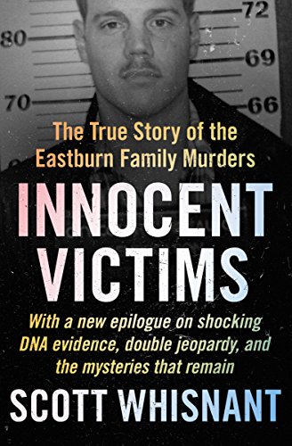 خرید و دانلود نسخه کامل کتاب Innocent Victims: The True Story of the Eastburn Family Murders