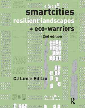 [PDF] دانلود کتاب Smartcities, Resilient Landscapes And Eco-Warriors, 2nd ed, 2019
