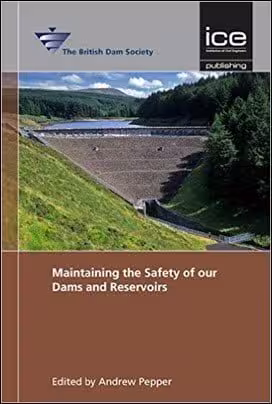 󾕇 Pepper A., Maintaining the Safety of our Dams and Reservoirs, 2014 - دانلود کتاب های دانشگاهی