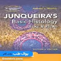 بافت شناسی پایه جان کوئیرا 2021 Junqueiras Basic Histology Text and Atlas