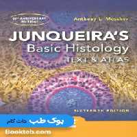 بافت شناسی پایه جان کوئیرا 2021 Junqueiras Basic Histology Text and Atlas