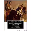 کتاب A ladys life in the Rocky Mountains اثر Isabella L. Bird انتشارات تازه ها