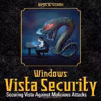 خرید و دانلود نسخه کامل کتاب Windows Vista Security: Securing Vista Against Malicious Attacks