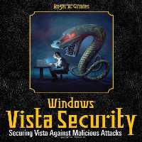 خرید و دانلود نسخه کامل کتاب Windows Vista Security: Securing Vista Against Malicious Attacks