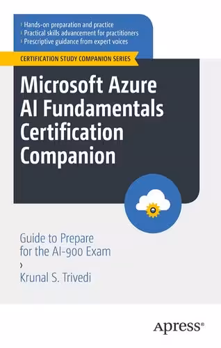 خرید و دانلود نسخه کامل کتاب Microsoft Azure AI Fundamentals Certification Companion: Guide to Prepare for the AI-900 Exam