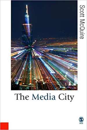 [PDF] دانلود کتاب The Media City - Media, Architecture And Urban Space,