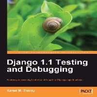 خرید و دانلود نسخه کامل کتاب Django 1.1 Testing and Debugging (Source Code)