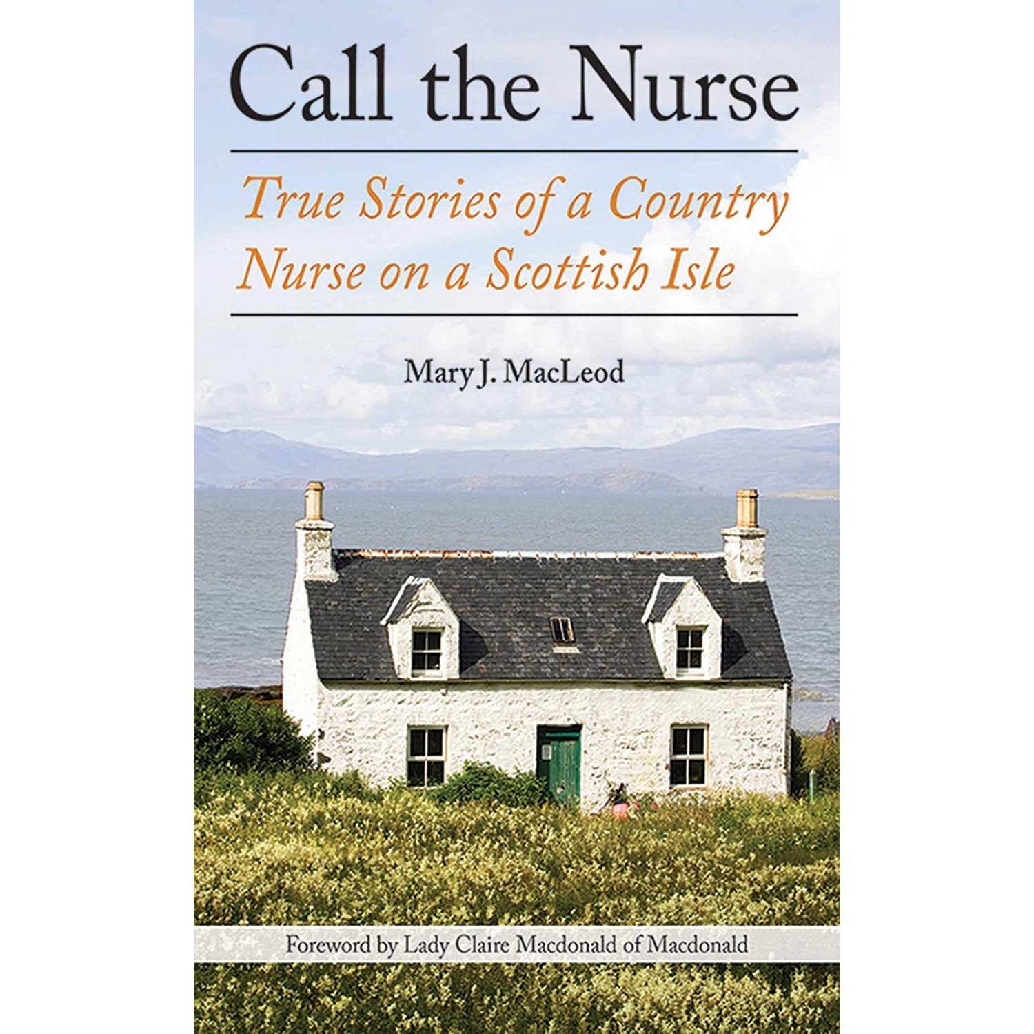 کتاب Call the Nurse اثر Mary J MacLeod and Claire Macdonald انتشارات Arcade