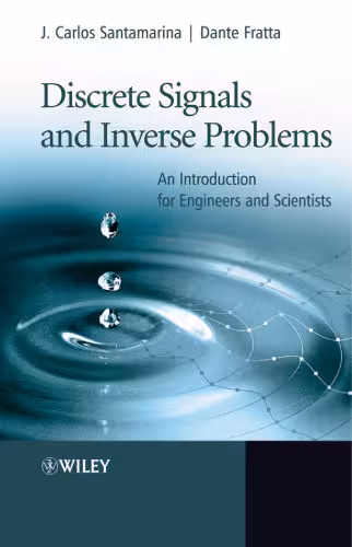 خرید و دانلود نسخه کامل کتاب Discrete Signals and Inverse Problems: An Introduction for Engineers and Scientists