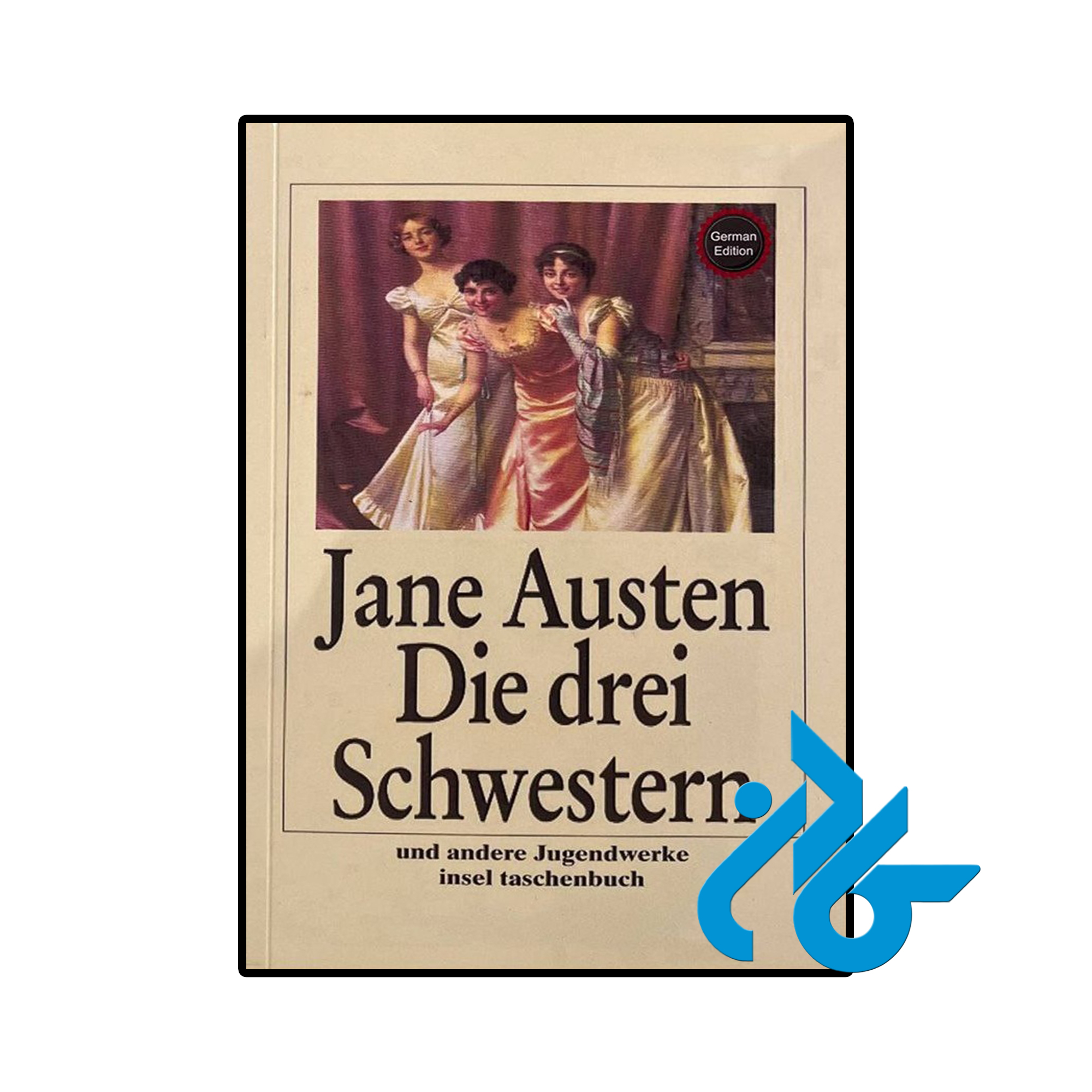 کتاب Die drei Schwestern Und andere Jugendwerke