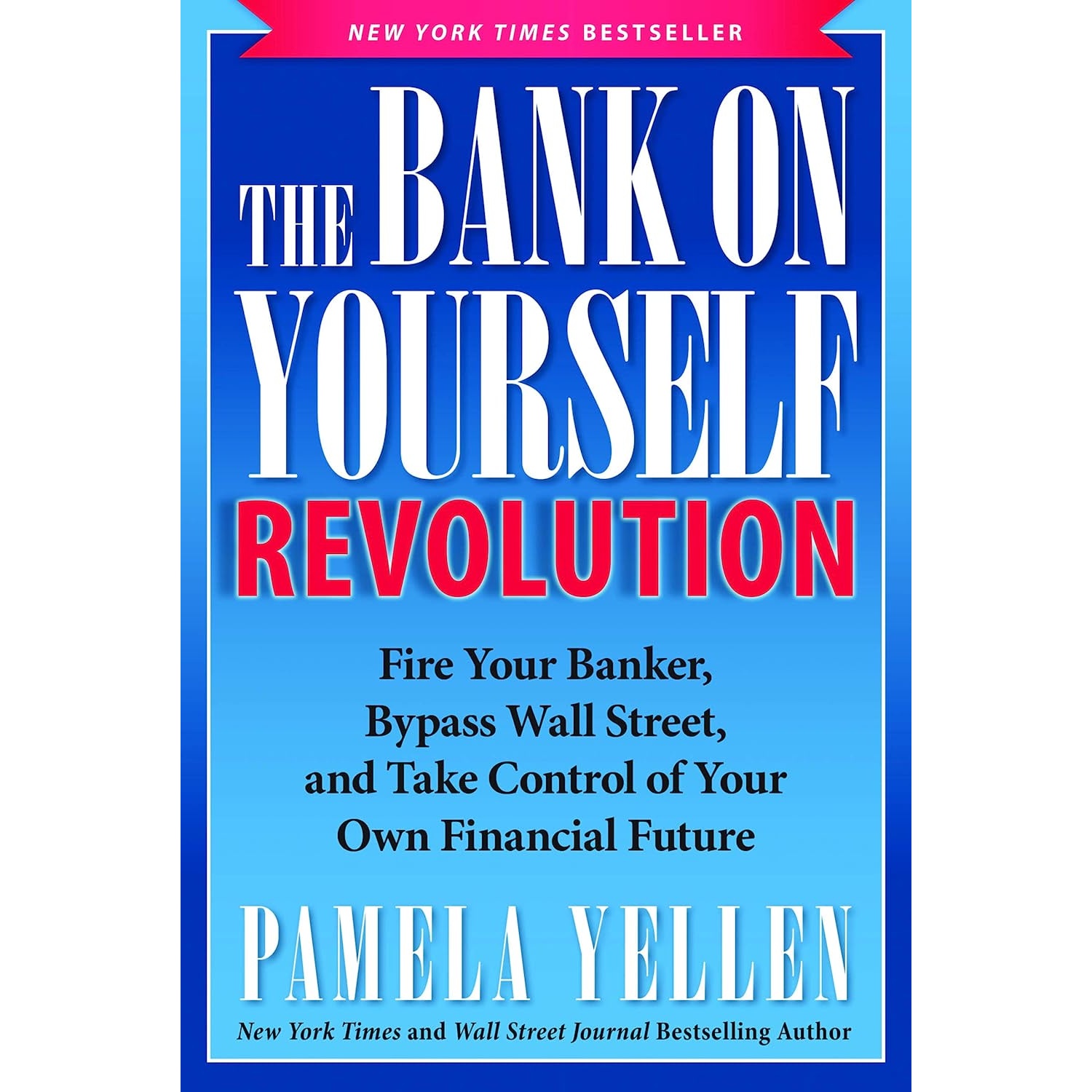 کتاب The Bank On Yourself Revolution اثر Pamela Yellen انتشارات BenBella Books