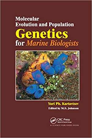 [PDF] دانلود کتاب Molecular Evolution And Population Genetics For Marine Biologists, 2015