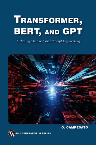 خرید و دانلود نسخه کامل کتاب Transformer, BERT, and GPT3 : Including ChatGPT and Prompt Engineering