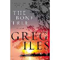 کتاب The Bone Tree  اثر Greg Iles انتشارات William Morrow