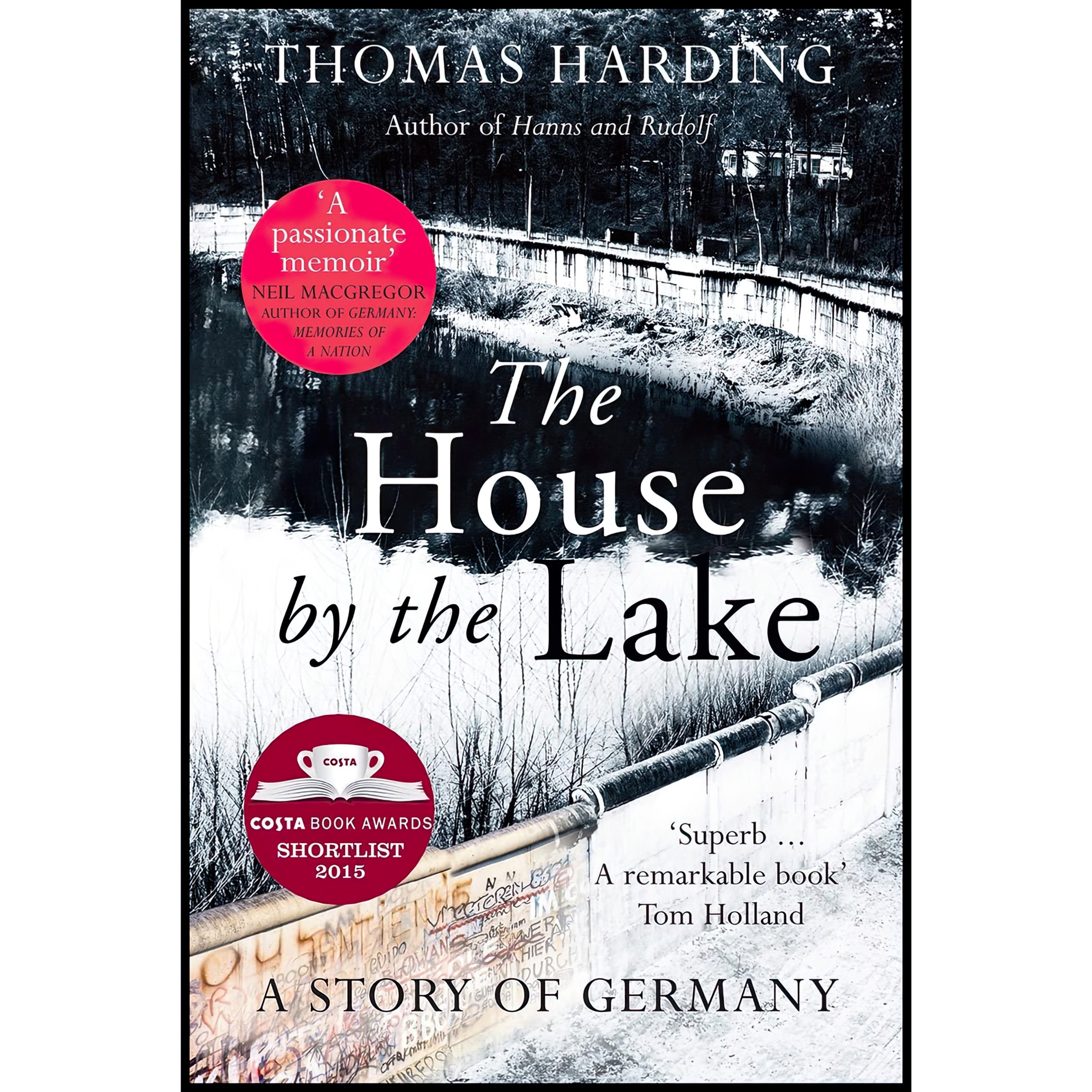 کتاب The House by the Lake اثر Thomas Harding انتشارات William Heinemann Ltd