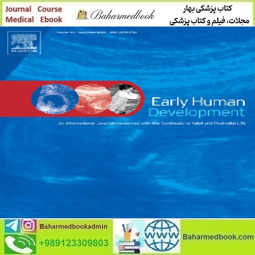 Early Human Development Volume 188 to 192 20