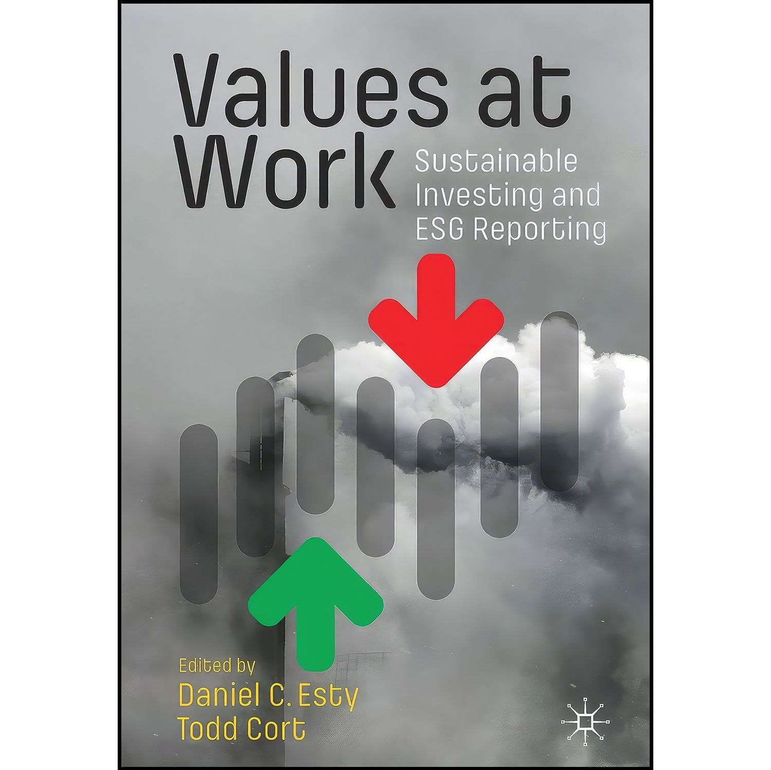 کتاب زبان اصلی Values at Work اثر Daniel C Esty and Todd Cort