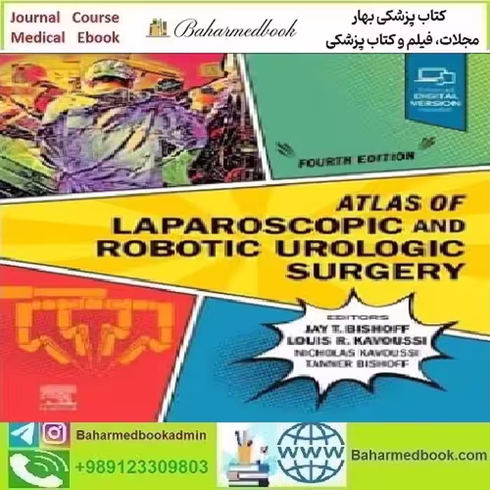 Atlas of Laparoscopic and Robotic Urologic Surgery Video 2023