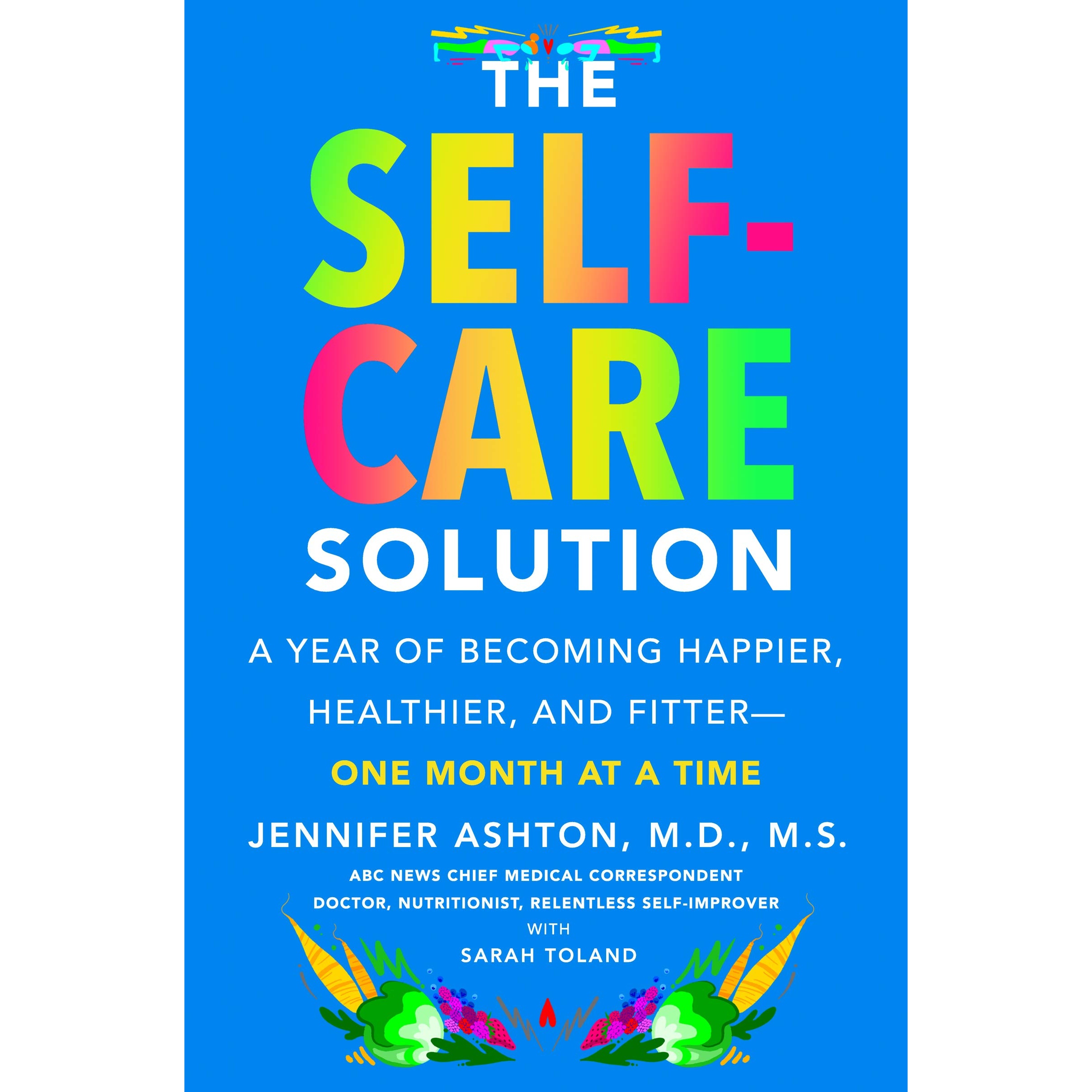 کتاب The Self-Care Solution اثر Jennifer Ashton, M.D. انتشارات HarperCollins Publishers Inc